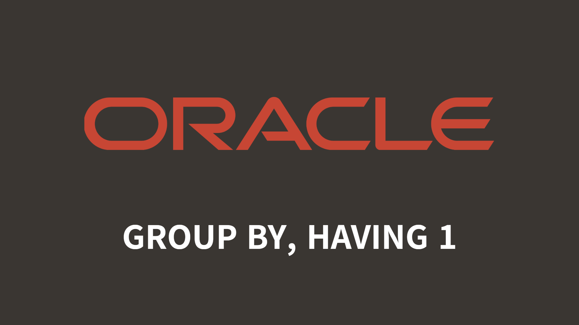  oracle group by having 1 jaeyoung heo